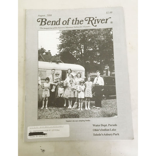 BEND OF THE RIVER Magazine Historic Maumee Valley  August 2006 Issue