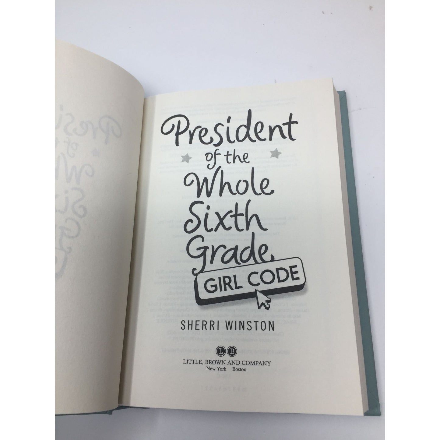 President of The Whole Sixth Grade Book by Sherri Winston