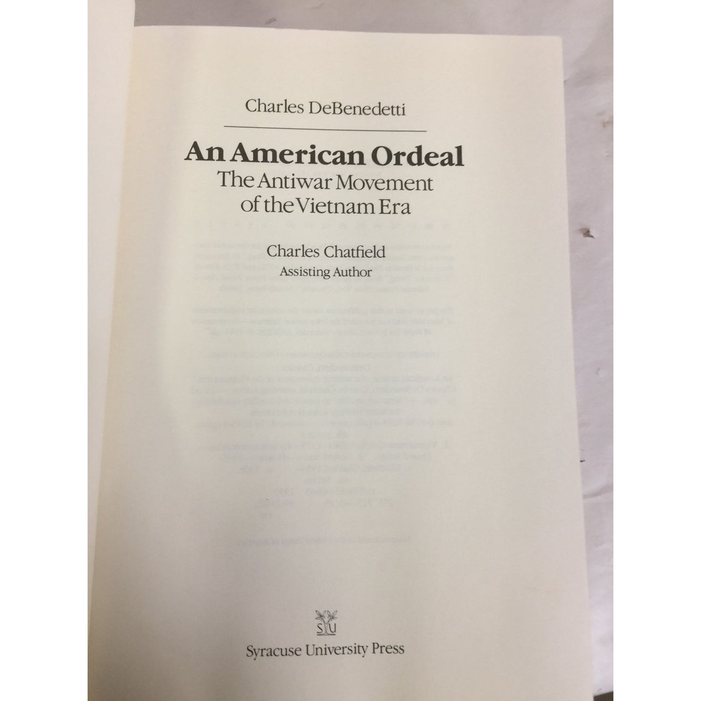 An American Ordeal: The Antiwar Movement of the Vietnam Era book