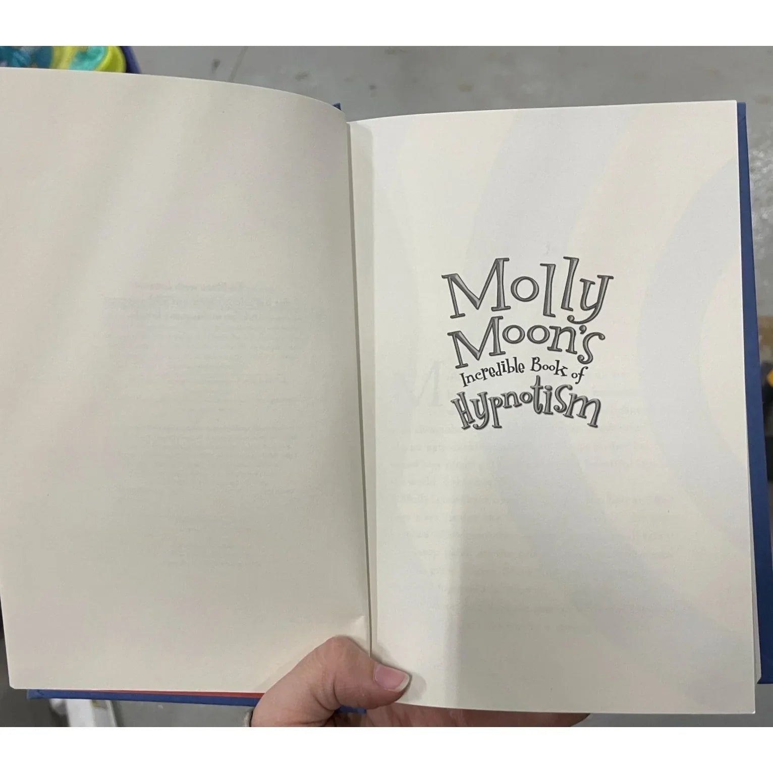 Molly Moon's Incredible Book of Hypnotism By Byng Georgia - A+ Stuff