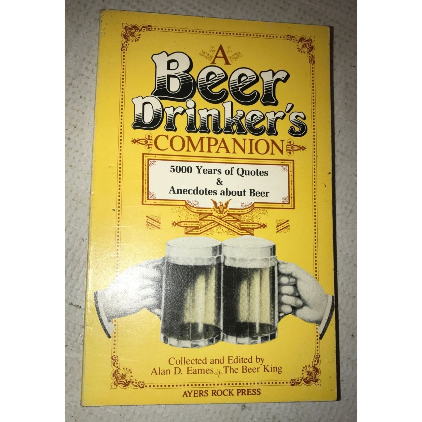 Beer Drinkers Companion Book - 5000 Years of Quotes and Anecdotes about Beer