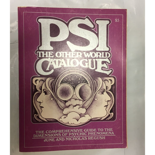 PSI, the Other World Catalogue: The Comprehensive Guide to the Dimensions of Psychic Phenomena