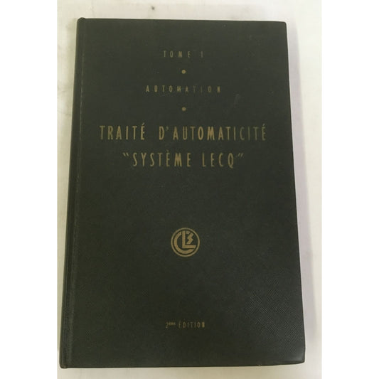 Traité D'Automaticité "Systéme Lecq" 2nd Edition Vintage Hardback Book