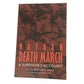 Bataan Death March: A Survivor's Account Book by William E. Dyess