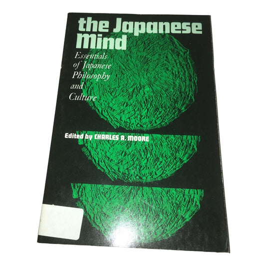 The Japanese Mind Essentials of Japanese Philosophy and Culture by Charles Moore Book