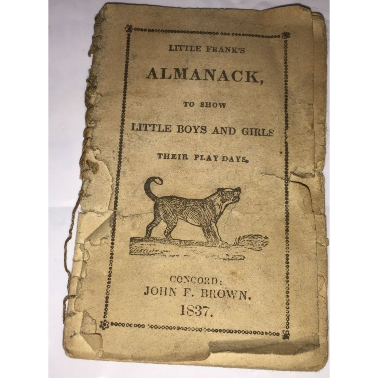 Little Franks Almanack to Show Little Boys and Girls Their Play Days Antique Booklet