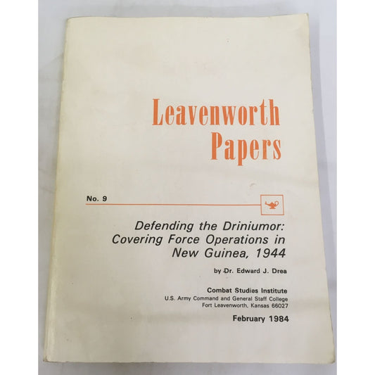 Leavenworth Papers #9- Defending the Driniumor: Covering Force Operations