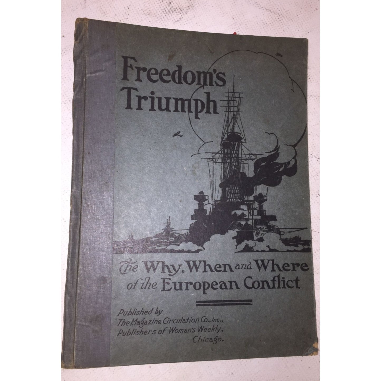 Freedom's Triumph: The Why, When and Where of the European Conflict Book