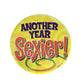 Set of 2- Collectible Pinback Buttons Pins- Another Year Sexier & I May Be A Lousy Bowler...