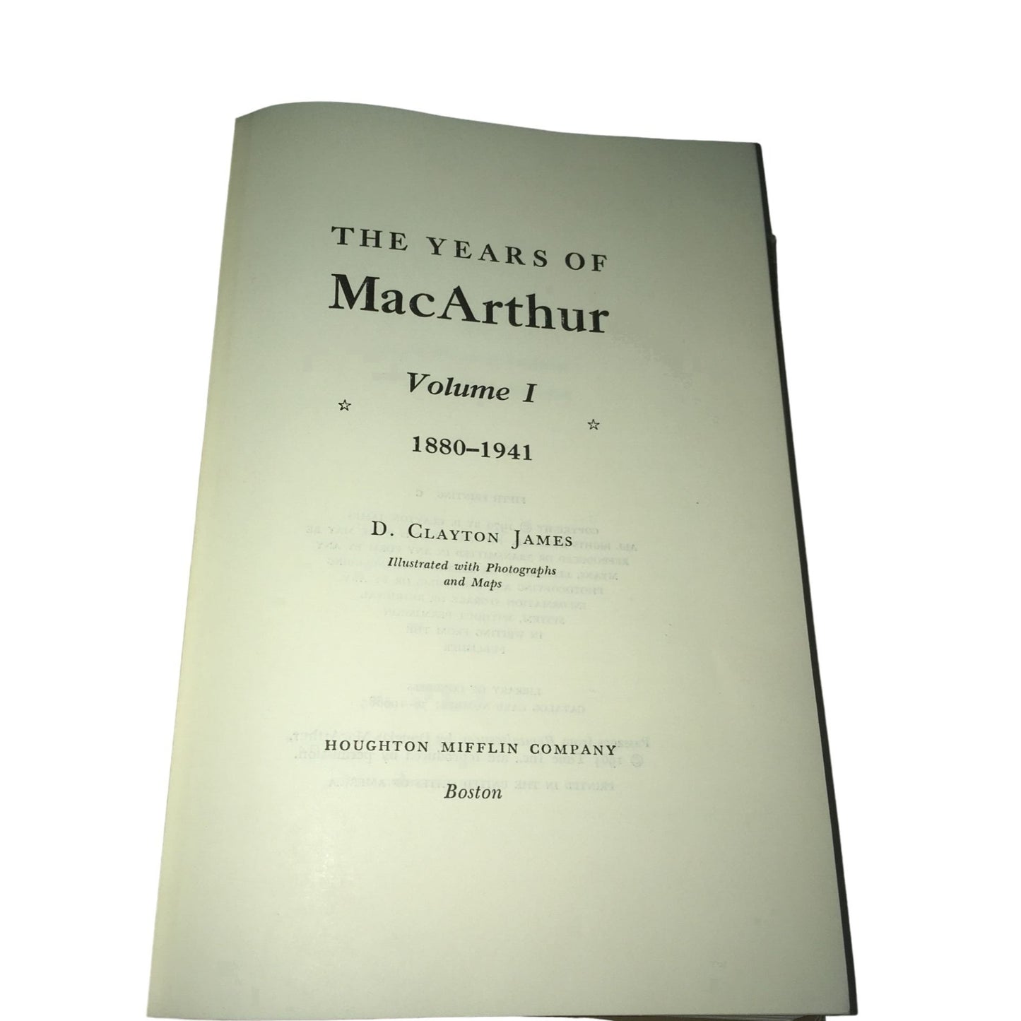 The Years of MacArthur Volume 1: 1880-1941 Hardcover book by D. Clayton James