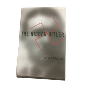 The Hidden Hitler Book by Lothar Machtan