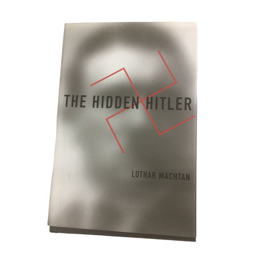 The Hidden Hitler Book by Lothar Machtan