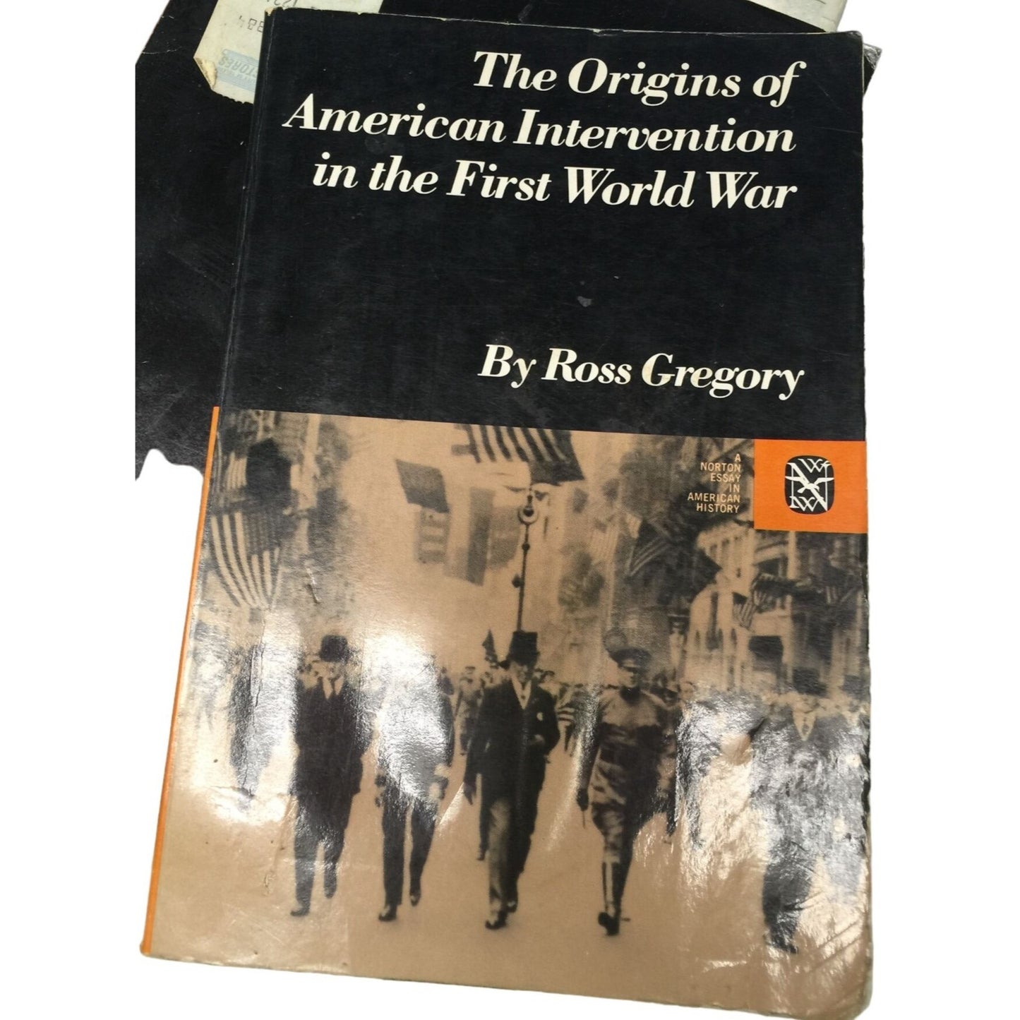 The Origins of American Intervention in the First World War Paperback Book