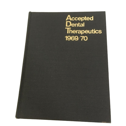 Accepted Dental Therapeutics 1969-1970 Hardcover Vintage book