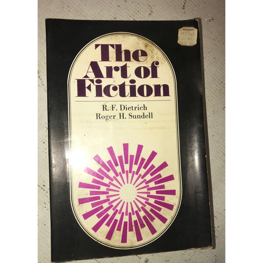 The Art of Fiction Book By R F Dietrich and Roger H Sundell