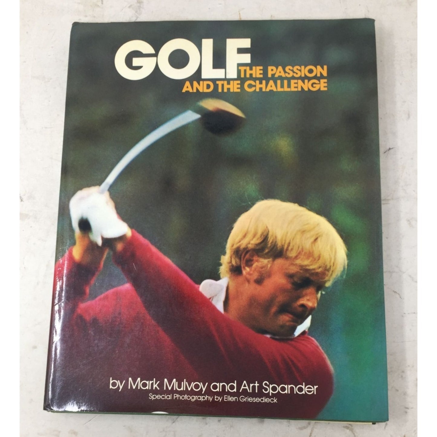 Golf The Passion and The Challenge Hardcover Book by Mark Mulvoy & Art Spander