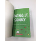 Swing it, Sunny: A Graphic Novel by Jennifer L. Holm/Matthew Holm