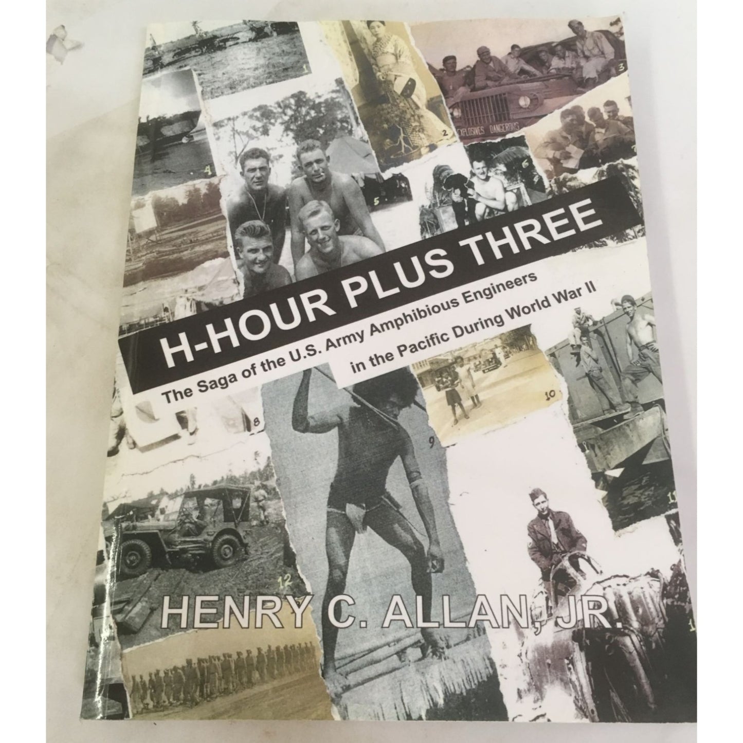 H-Hour Plus Three: The Saga Of The Us Army Amphibious Engineers In The Pacific During World War 2