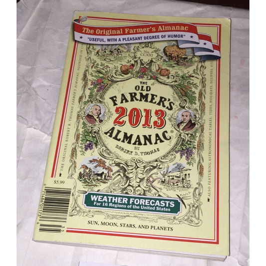 The Old Farmer's 2013 Almanac by Robert B. Thomas Book