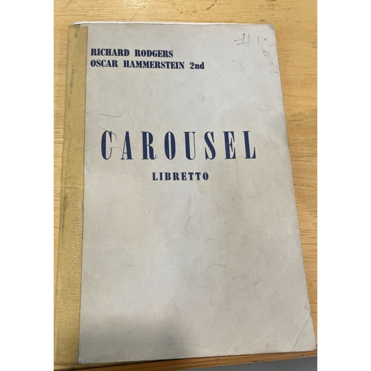 Carousel Libretto by Richard Rogers & Oscar Hammerstein II Music Paperback Book