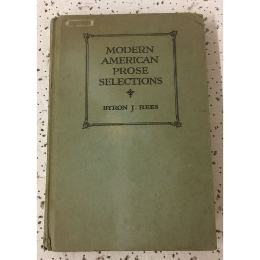 Modern American Prose Selections Book By Byron J Rees