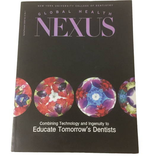 Global Health Nexus Combining Technology and Ingenuity to Educate Tomorrow's Dentists Magazine