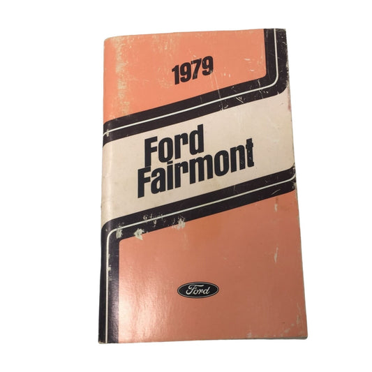 Vintage 1979 FORD FAIRMONT Owners Manual User Guide Reference Operator Book