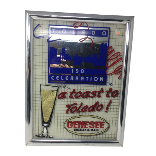 Toledo 150 Celebration A Toast To Toledo! Genesee Beer & Ale Sign