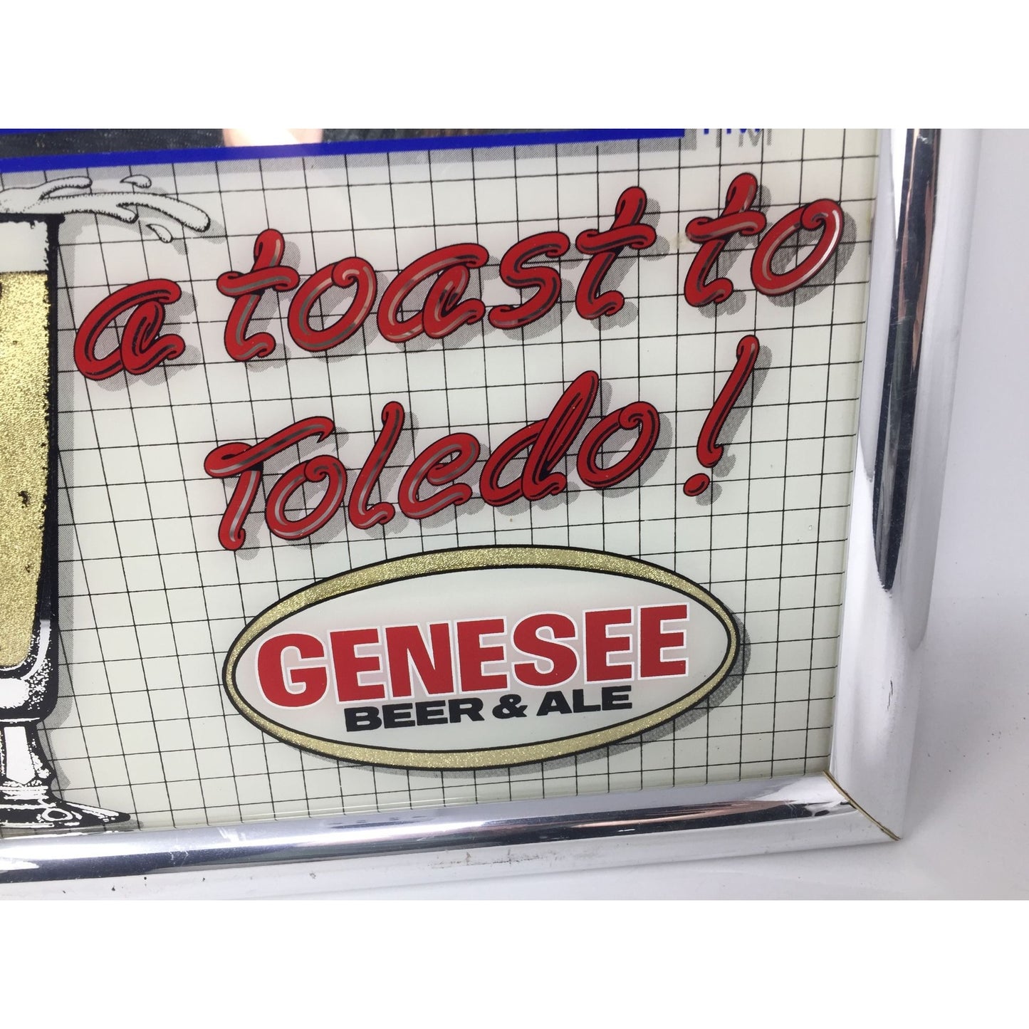 Toledo 150 Celebration A Toast To Toledo! Genesee Beer & Ale Sign