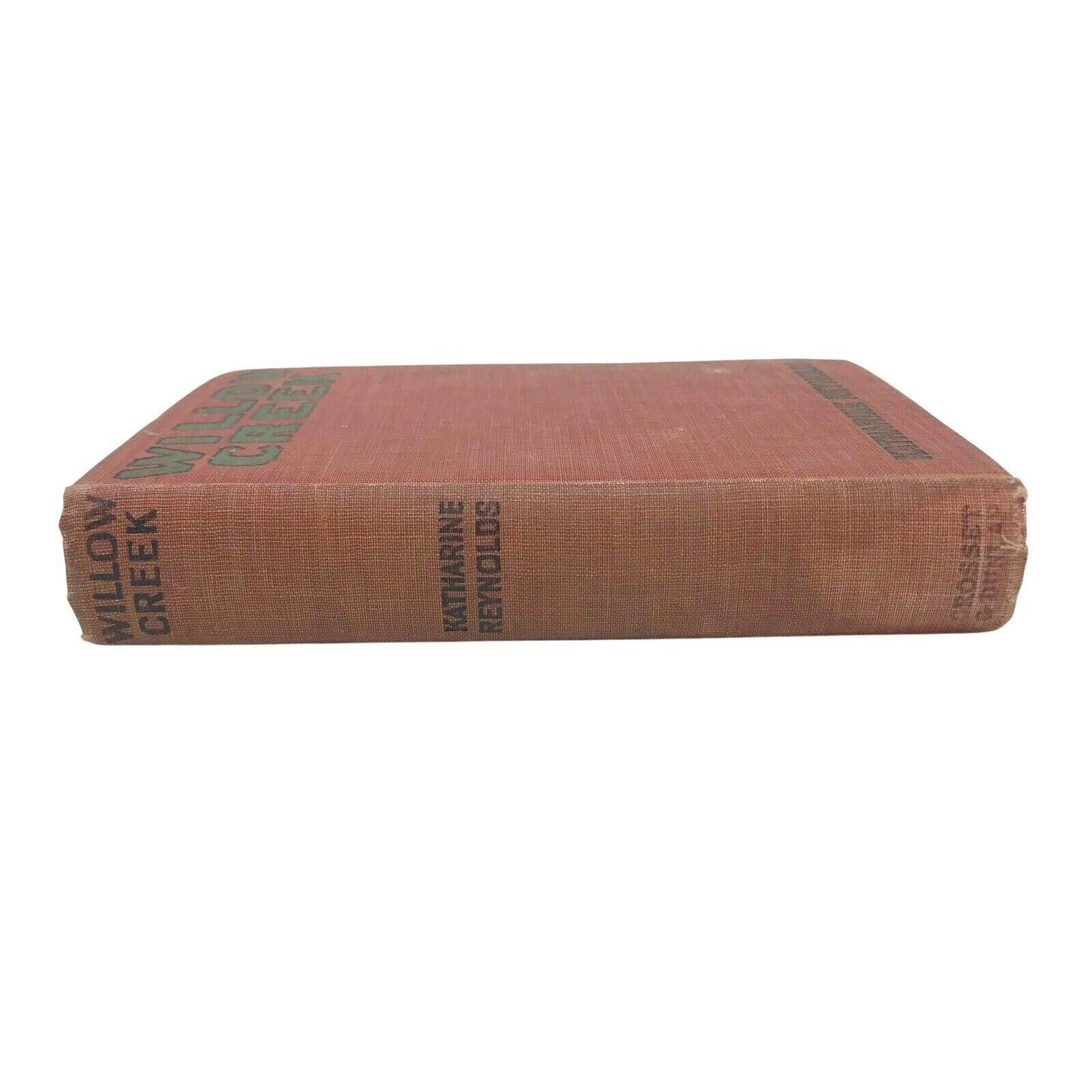WILLOW CREEK Hardcover SIGNED by Katharine Reynolds 1919 Edition Katharine Reynolds  A+ Stuff Books