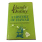"Islands of Destiny: A History of Hawaii" written by Olive Wyndette. unbranded  A+ Stuff Books