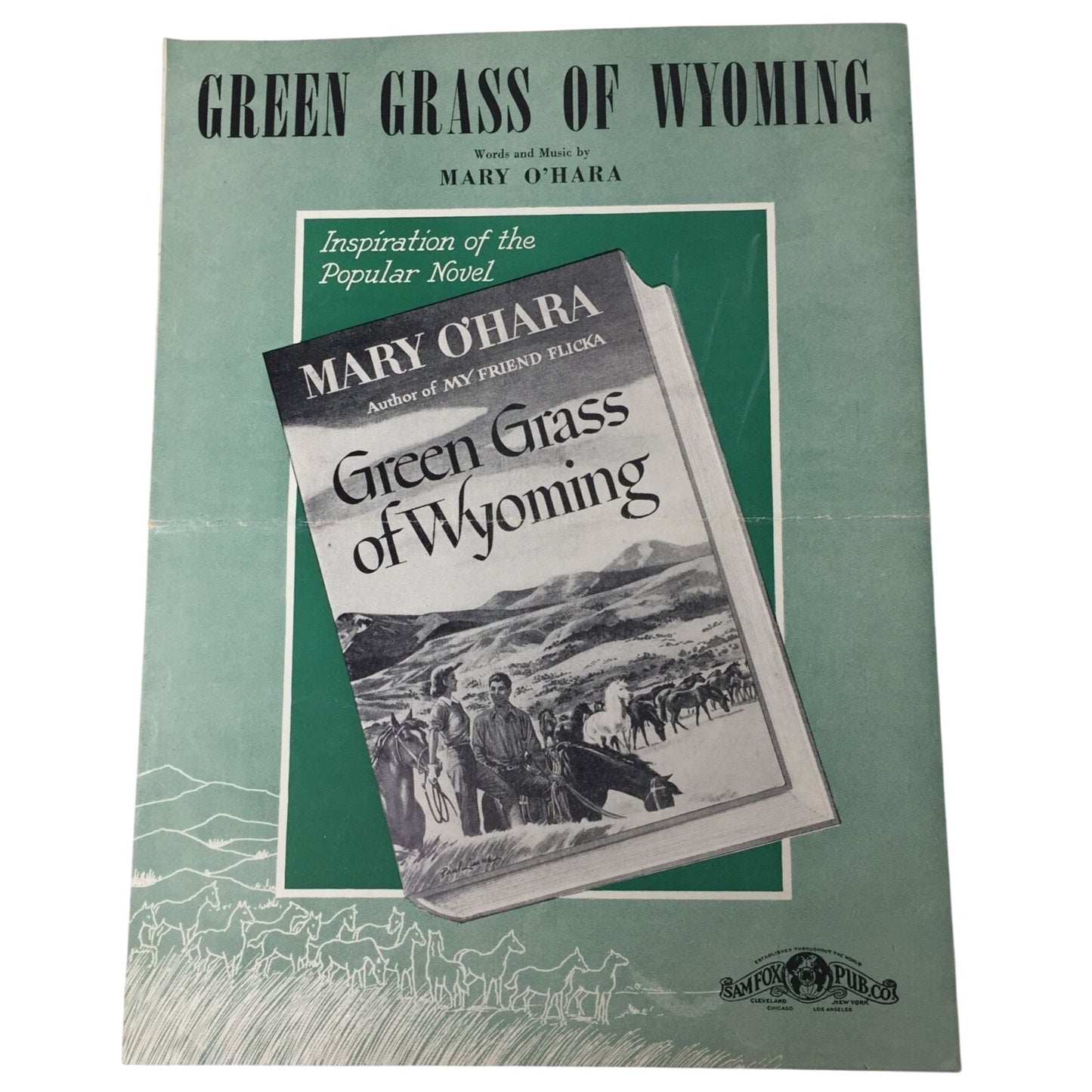 ''GREEN GRASS OF WYOMING'' Words and Music by Mary O'Hara