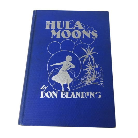 Vintage Hardcover Edition of the Book Hula Moons by Don Blanding unbranded  A+ Stuff Vintage Books