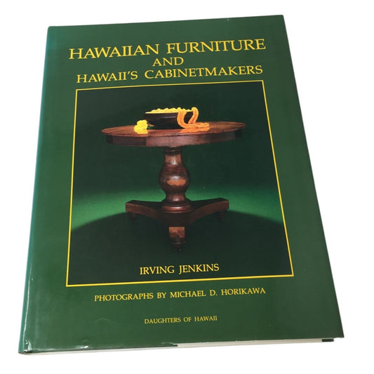Hardcover Book Titled "Hawaiian Furniture and Hawaii's Cabinetmakers, 1820-1940" unbranded  A+ Stuff Books
