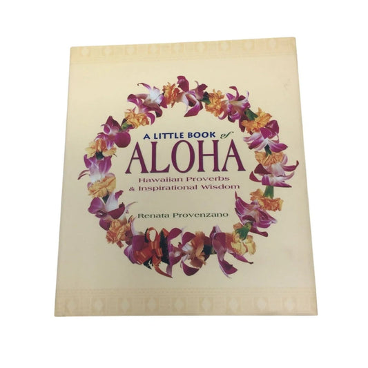 A Little Book of Aloha: Hawaiian Proverbs & Inspirational Wisdom - A+ Stuff - books - A+ Stuff
