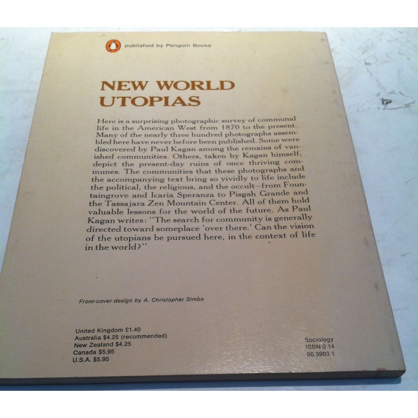 New World Utopias: A Photographic History of the Search for Community by Paul Kagan