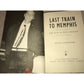 Last Train to Memphis: The Rise of Elvis Presley Hardcover book by Peter Guralnick