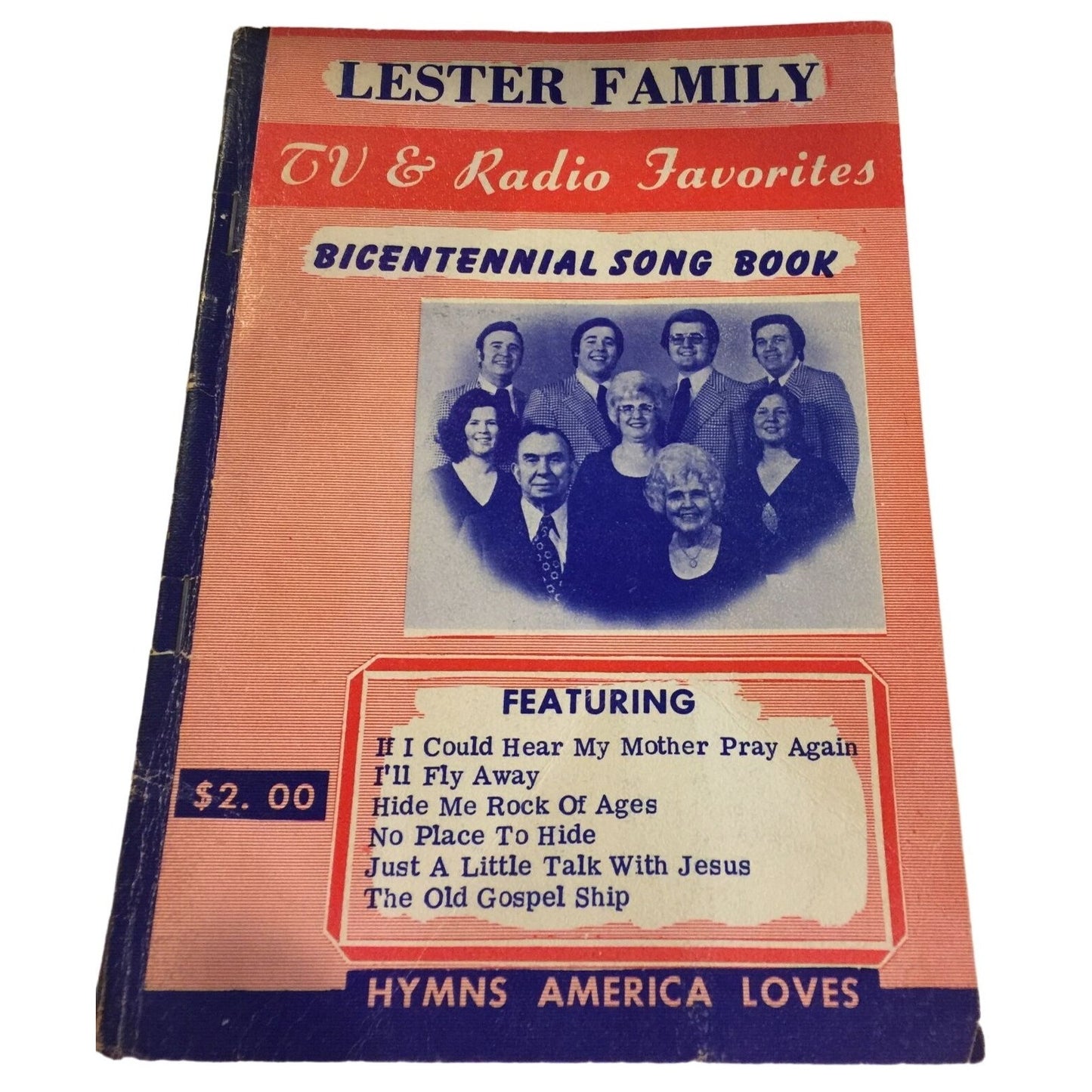 Lester Family TV and Radio Favorites Bicentennial Song Book- Hymns America Loves