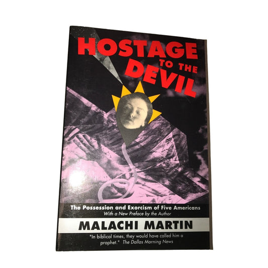 Hostage to the Devil - Malachi Martin - The Possession and Exorcism of 5 Americans Book