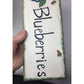 Vintage Blueberries ceramic Hand Painted Sign- 10.5 by 4.5 inches