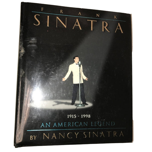 Frank Sinatra 1915-1998 An American Legend Book by Nancy Sinatra