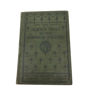 Alice's Visit to the Hawaiian Islands by Mary Hannah Krout