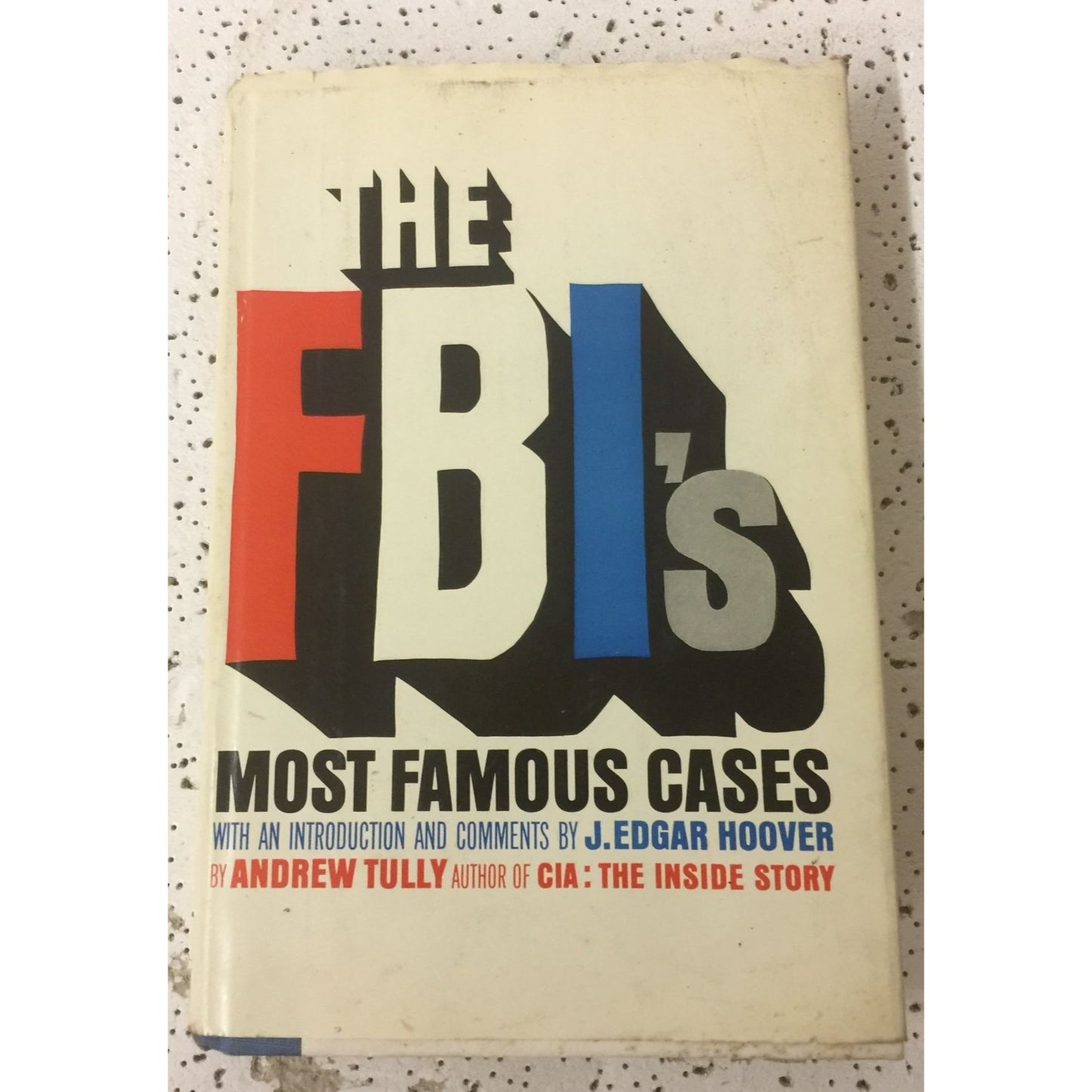 The FBI's Most Famous Cases Book by Andrew Tully