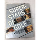 Super Stars of Golf By Nick Seitz Hardcover Book