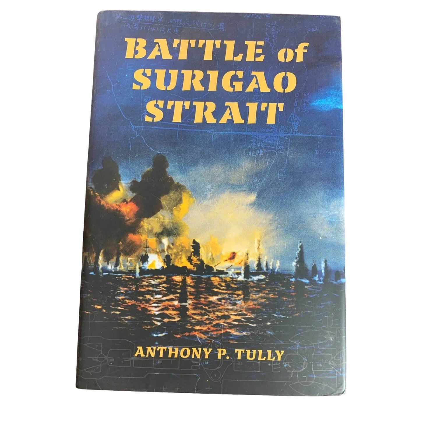 Battle of Surigao Strait Anthony P Tully - WWII Battleships - Hardcover - A+ Stuff