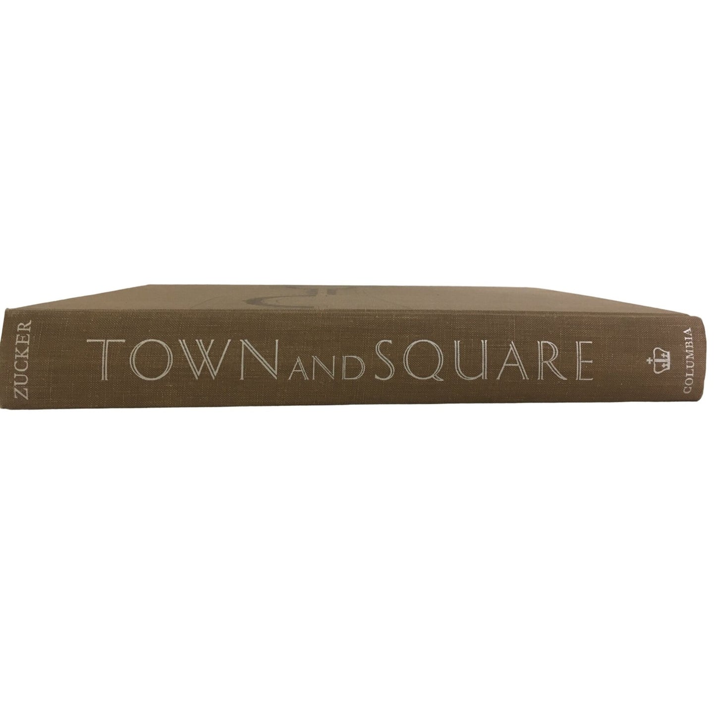 Town and Square: From the Agora to the Village Green by Paul Zucker book