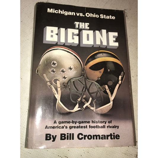 Michigan Vs Ohio State The Big One By Bill Cromartie Hardcover Book