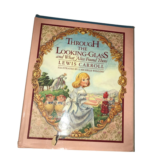 Through the Looking Glass and What Alice found There by Lewis Carroll Book