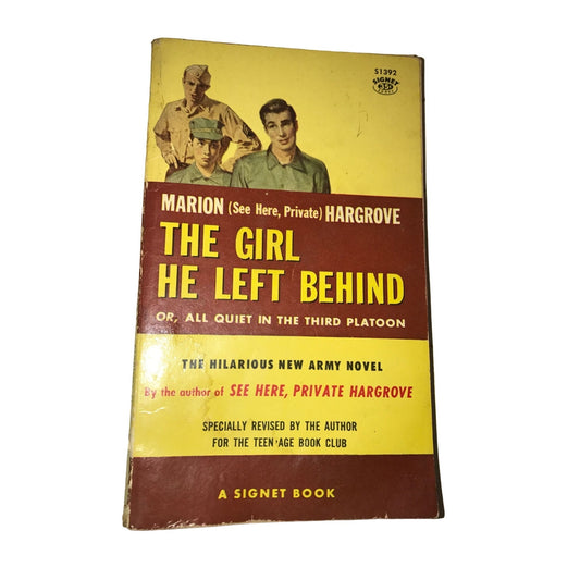 The Girl he left Behind - or all quiet in the third platoon - Marion Hargrove - hilarious army novel - A+ Stuff