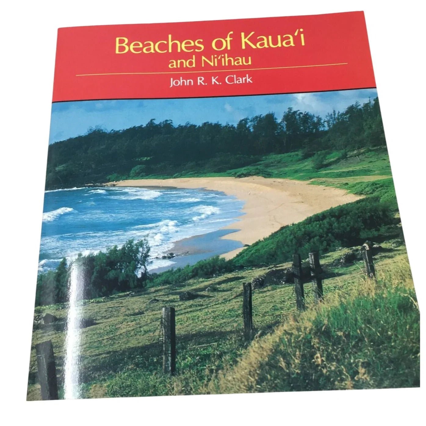 ''Beaches of Kauaʻi and Niʻihau'' by John R. K. Clark - A+ Stuff - Books - A+ Stuff